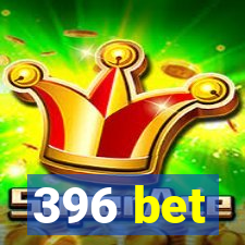 396 bet